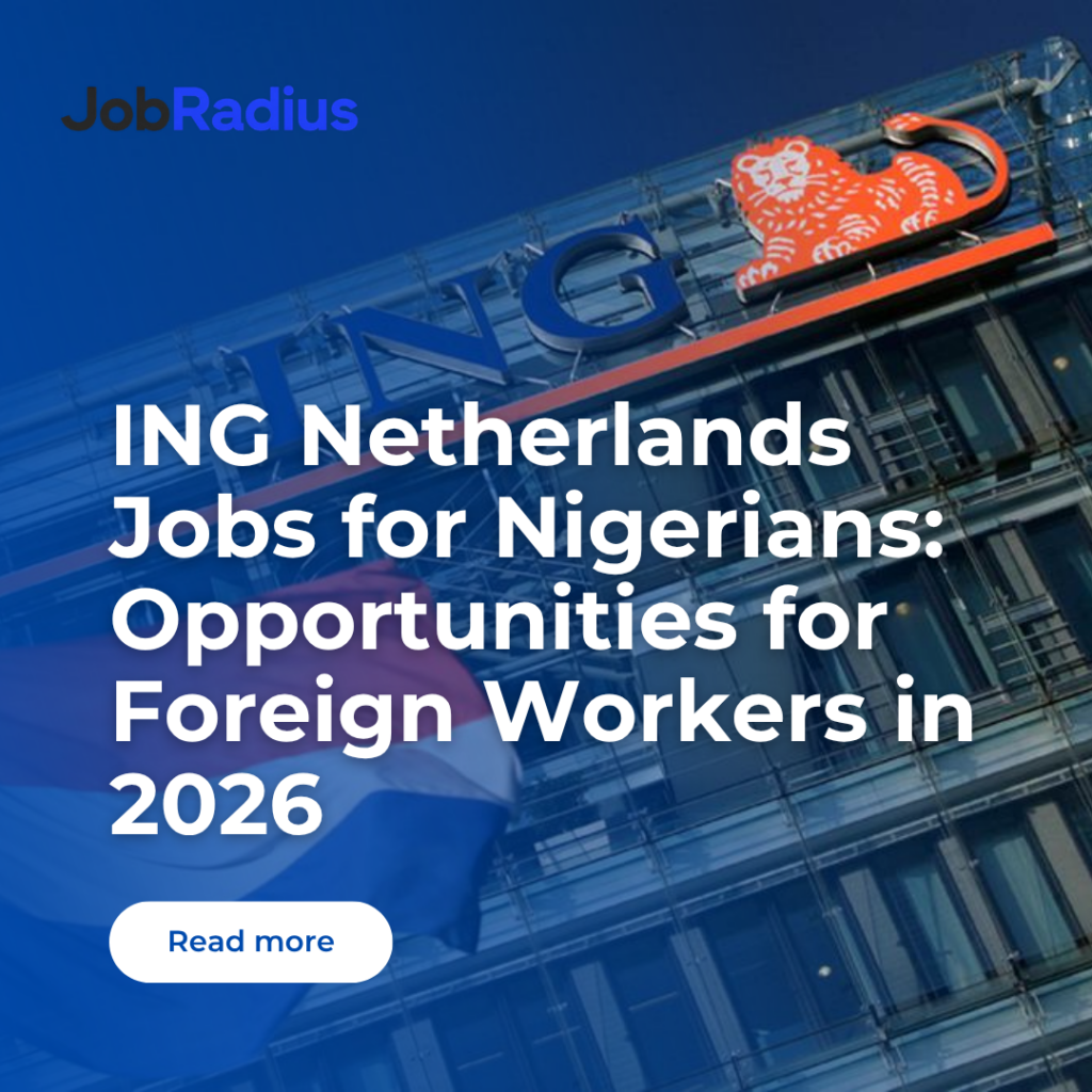 ING Netherlands Jobs for Nigerians: Opportunities for Foreign Workers in 2026