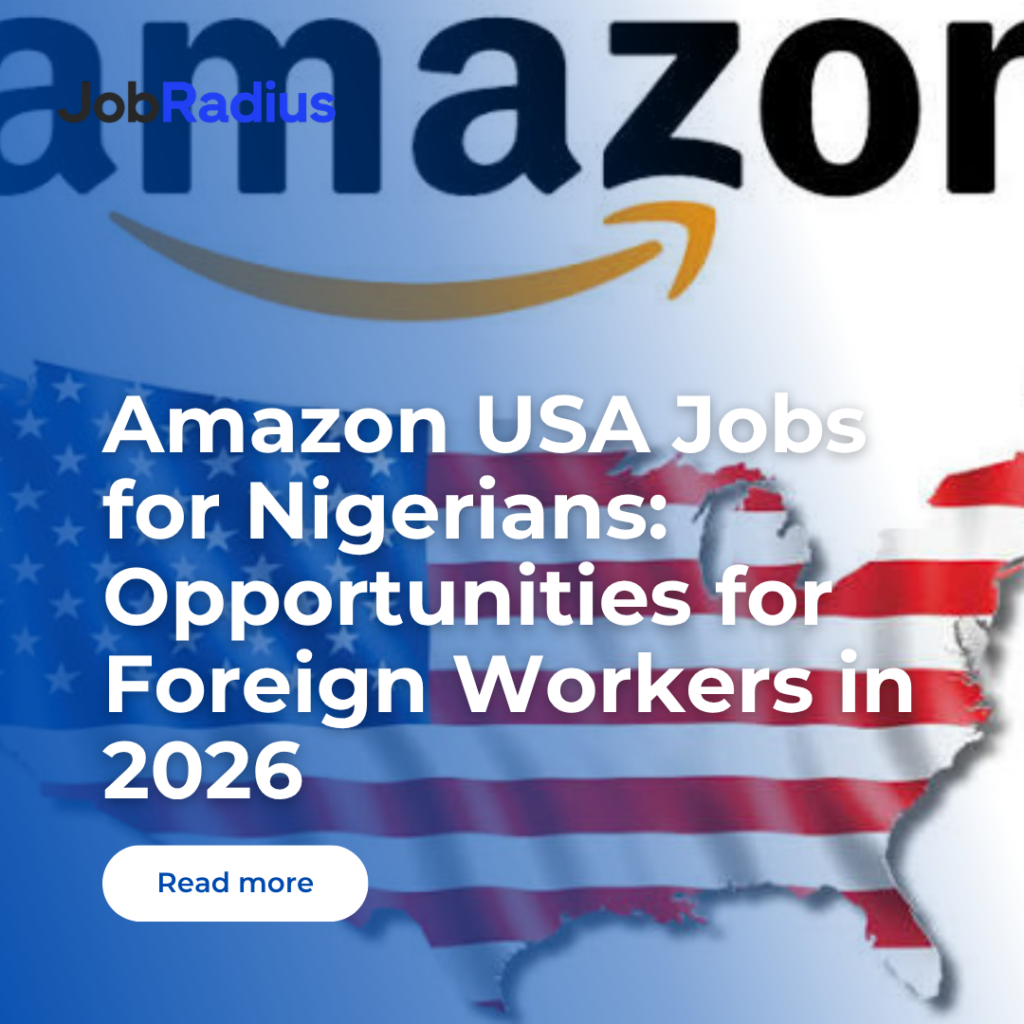 Amazon USA Jobs for Nigerians: Opportunities for Foreign Workers in 2026