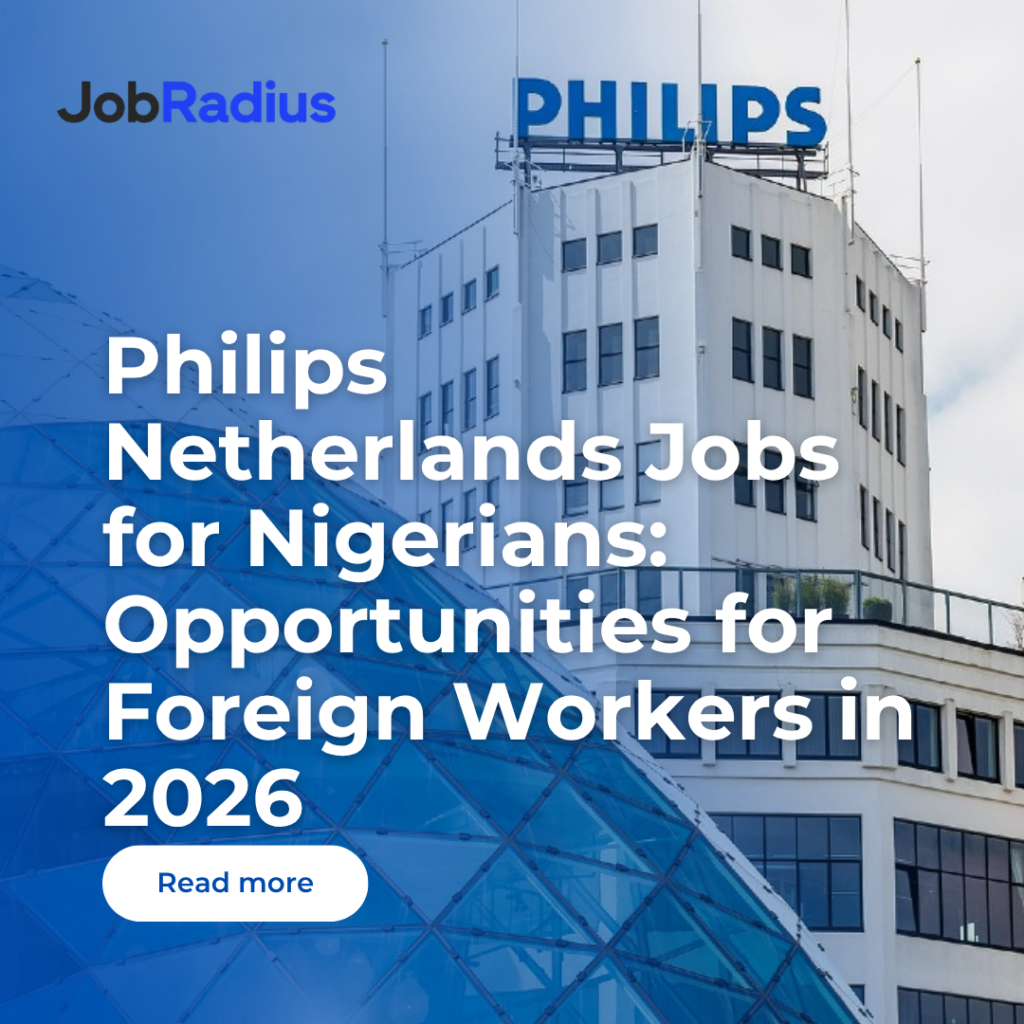 Philips Netherlands Jobs for Nigerians: Opportunities for Foreign Workers in 2026