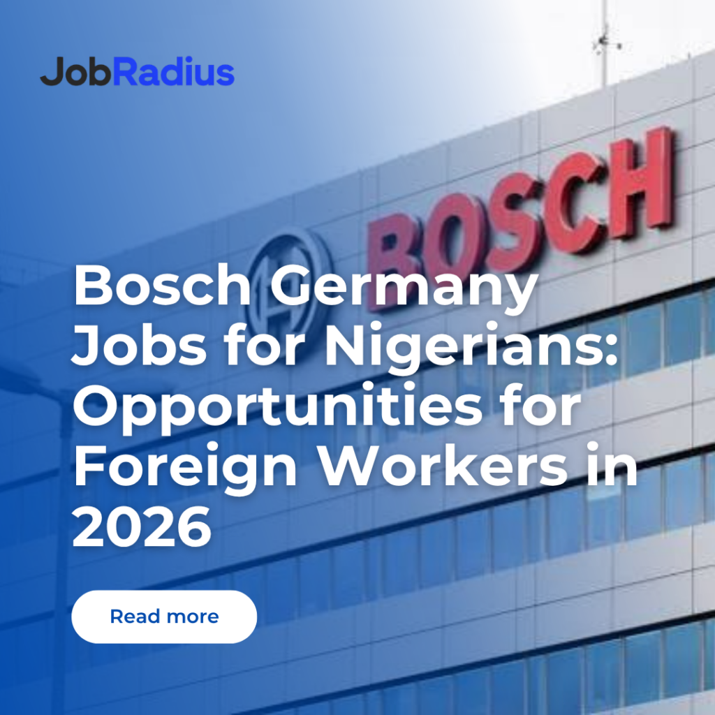 Bosch Germany Jobs for Nigerians: Opportunities for Foreign Workers in 2026