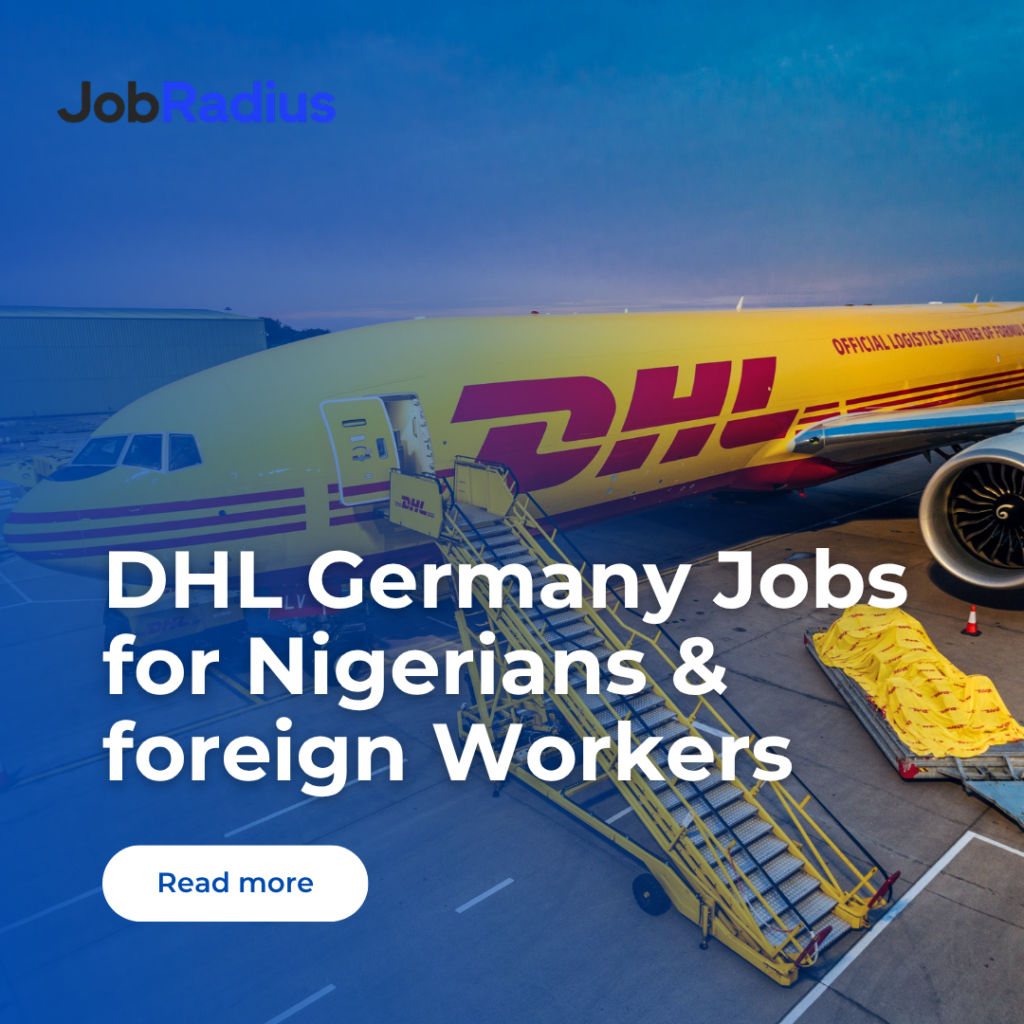 DHL Germany Jobs for Foreign Workers: Opportunities for Nigerians in 2026